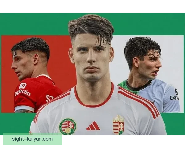 匈牙利索博斯洛伊队长状态回暖，备受期待的国际赛事表现将成焦点