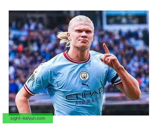 哈兰德商业价值达到亿级，持续吸引全球赞助关注